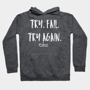 Try. Fail. Try Again. Hoodie